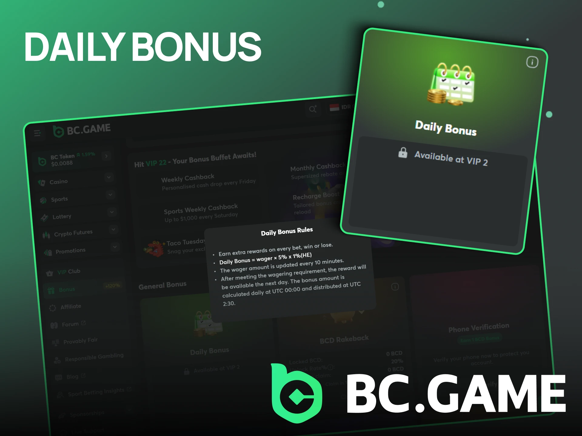 You can take advantage of the daily bonus from BC Game.