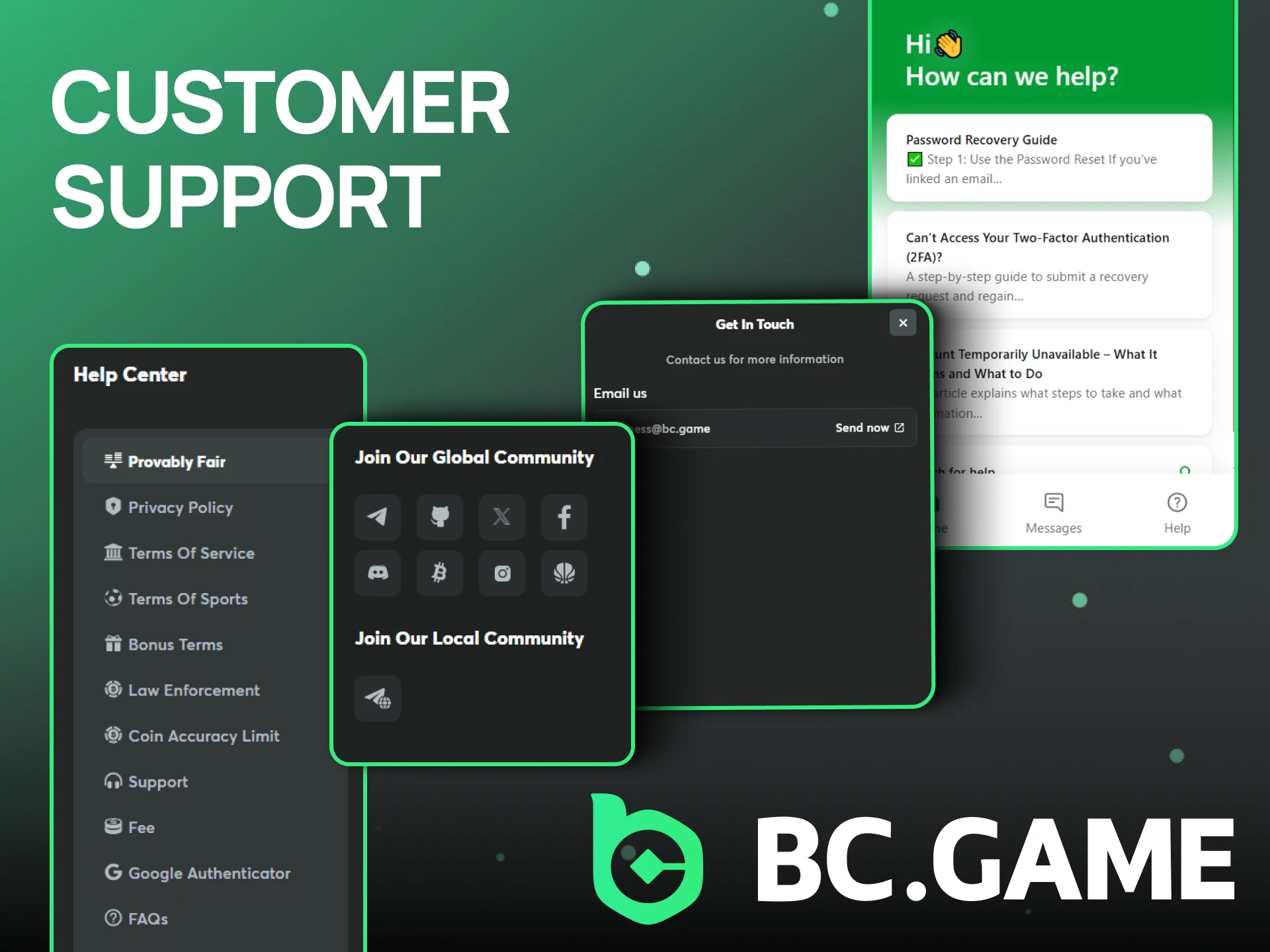 Get help at any time by contacting BC Game Support.